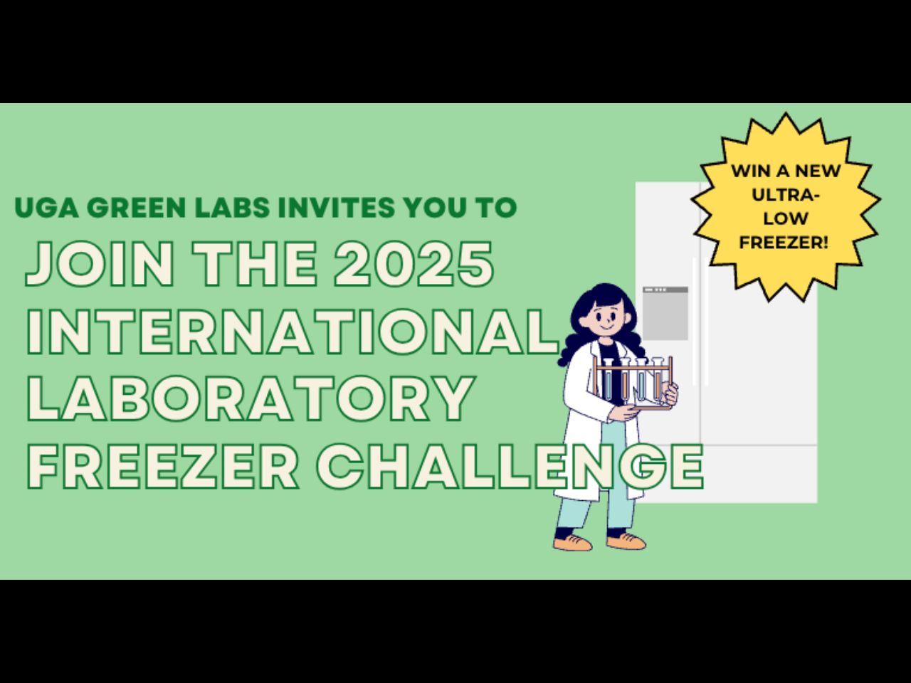 A scientist holding test tubes invites participation in the 2025 International Laboratory Freezer Challenge with a chance to win a new ultra-low freezer.